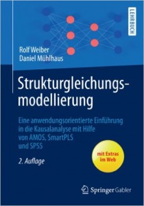 Cover: Strukturgleichungsmodellierung - Einführung in die Kausalanalyse mit Hilfe von AMOS, SmartPLS und SPSS