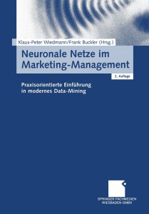 Cover: Neuronale Netze im Marketing-Management. Praxisorientierte Einführung in modernes Data-Mining.