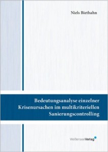 Cover: Bedeutungsanalyse einzelner Krisenursachen im multikriteriellen Sanierungscontrolling
